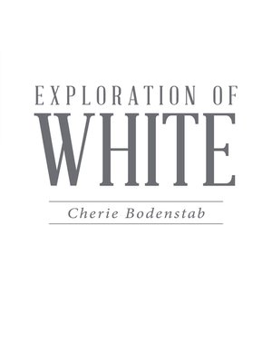 cover image of Exploration of White